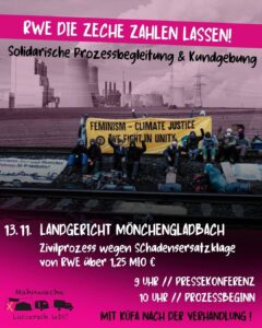 RWE die Zeche zahlen lassen - soidarische Prozessbegleitung und Kundgebung - 13.11. LG Mönchengladbach 9 Uhr Pressekonferenz - 10 Uhr prozessbeginn - küfa nach der verhandlung